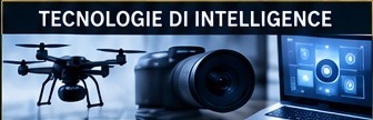 Drone, videocamera e tecnologie di intelligence
